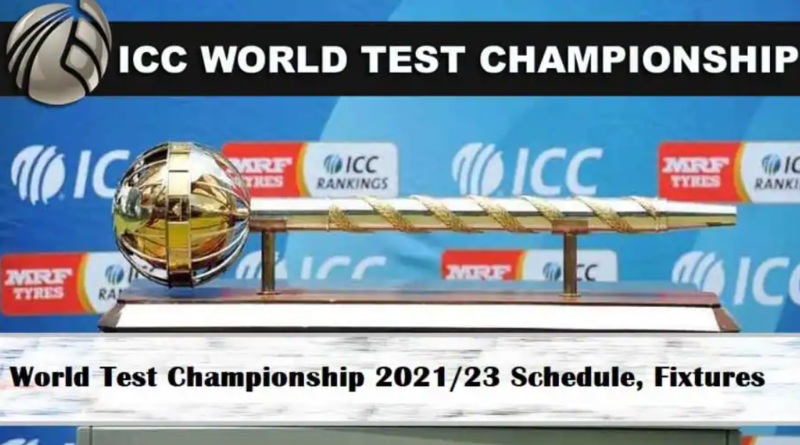 WTC 2021 23 Schedule Final Date Remaining Test Matches And Series 