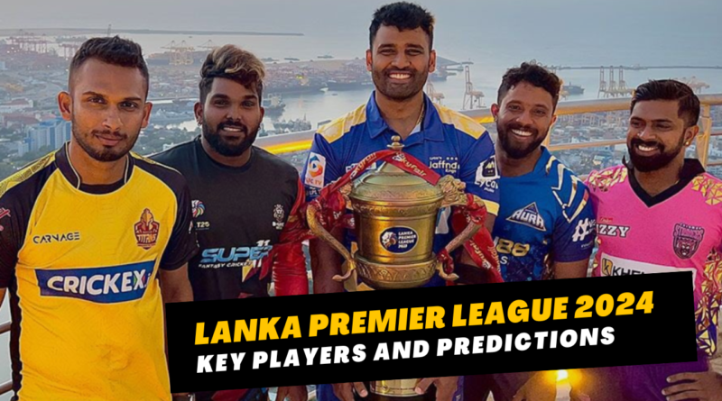 Lanka Premier League 2024