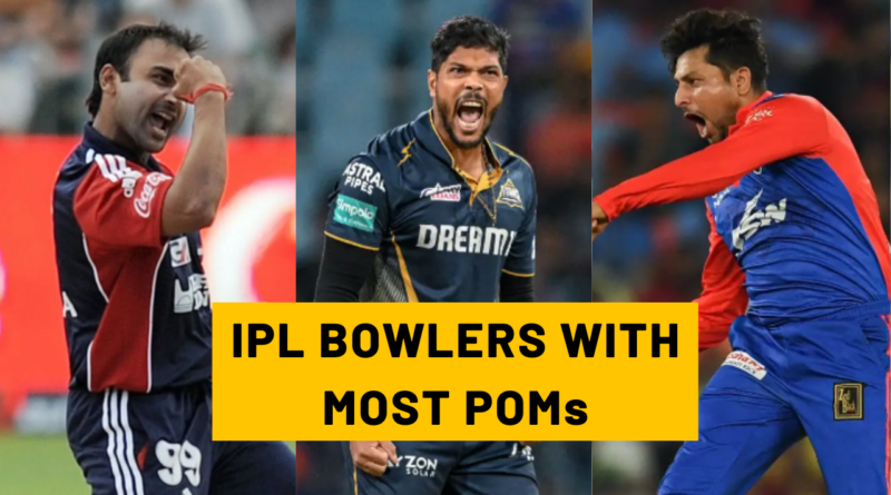 IPL BOWLERS WITH MOST POMs