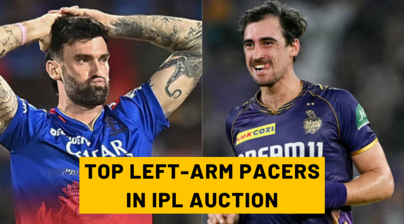 TOP LEFT-ARM PACERS IN IPL 2025 AUCTION