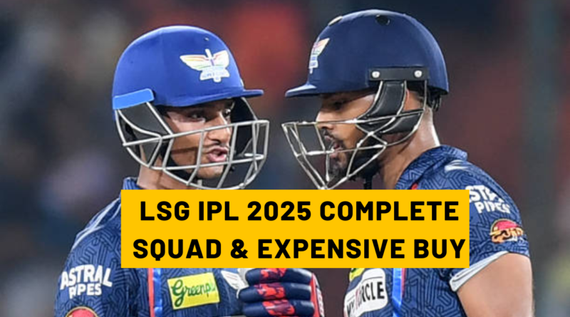 LSG IPL 2025 Squad