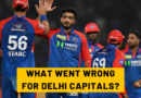 WHAT WENT WRONG FOR DELHI CAPITALS IN IPL 2025