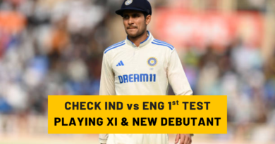 IND vs ENG 1st Test Playing 11 Announced Two New Players to Debut