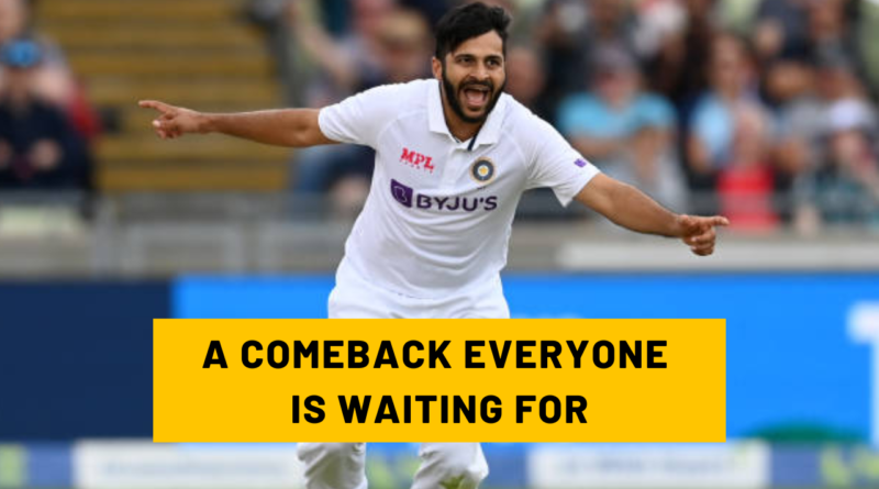 Shardul Thakur's Comeback in the India Test Squad